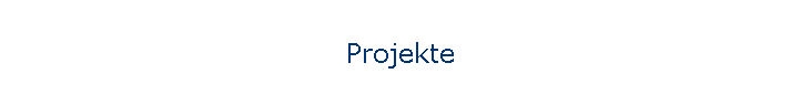 Projekte