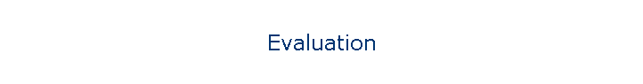 Evaluation