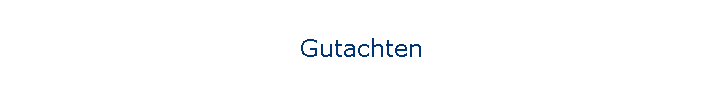 Gutachten